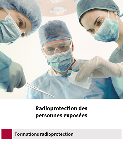 Formation radioprotection personnes exposées